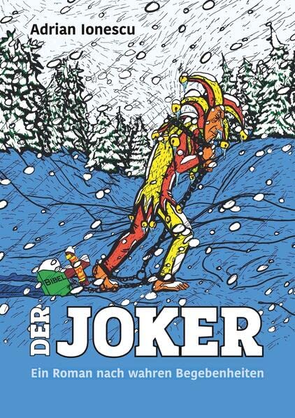 Der Joker: Eine Geschichte nach wahren Begebenheiten