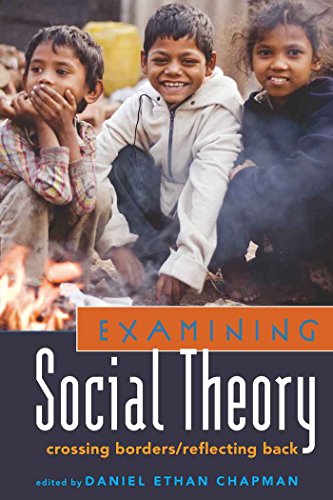 Examining Social Theory: Crossing Borders/Reflecting Back (Counterpoints)