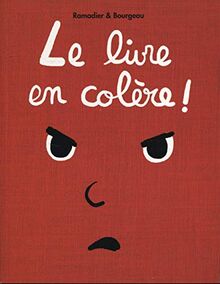 Le livre en colère!