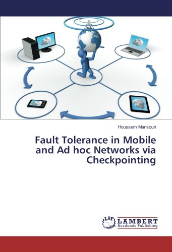 Fault Tolerance in Mobile and Ad hoc Networks via Checkpointing