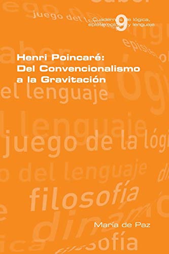 Henri Poincare: Del Convencionalismo a la Gravitacion
