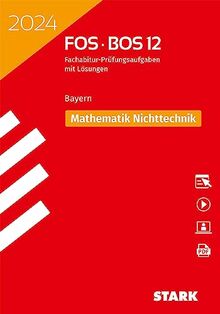 STARK Abiturprüfung FOS/BOS Bayern 2024 - Mathematik Nichttechnik 12. Klasse