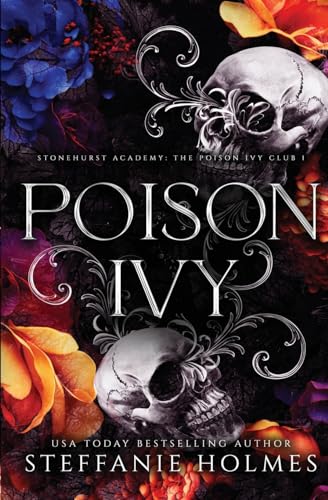 Poison Ivy: Luxe edition: Luxe paperback edition (Stonehurst Prep Elite: Luxe edtions, Band 1)