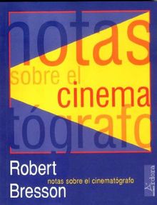 Notas sobre el cinematógrafo (Vanguardia Clasica)