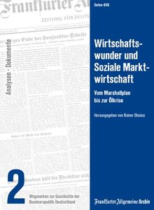 Wirtschaftswunder und Soziale Marktwirtschaft, 1 DVD-ROM Vom Marshallplan bis zur Ölkrise. Für Windows ab 2000. Daten-DVD