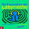 Die Faszination der Labyrinthe: Das Praxisbuch. Mit Kopiervorlagen