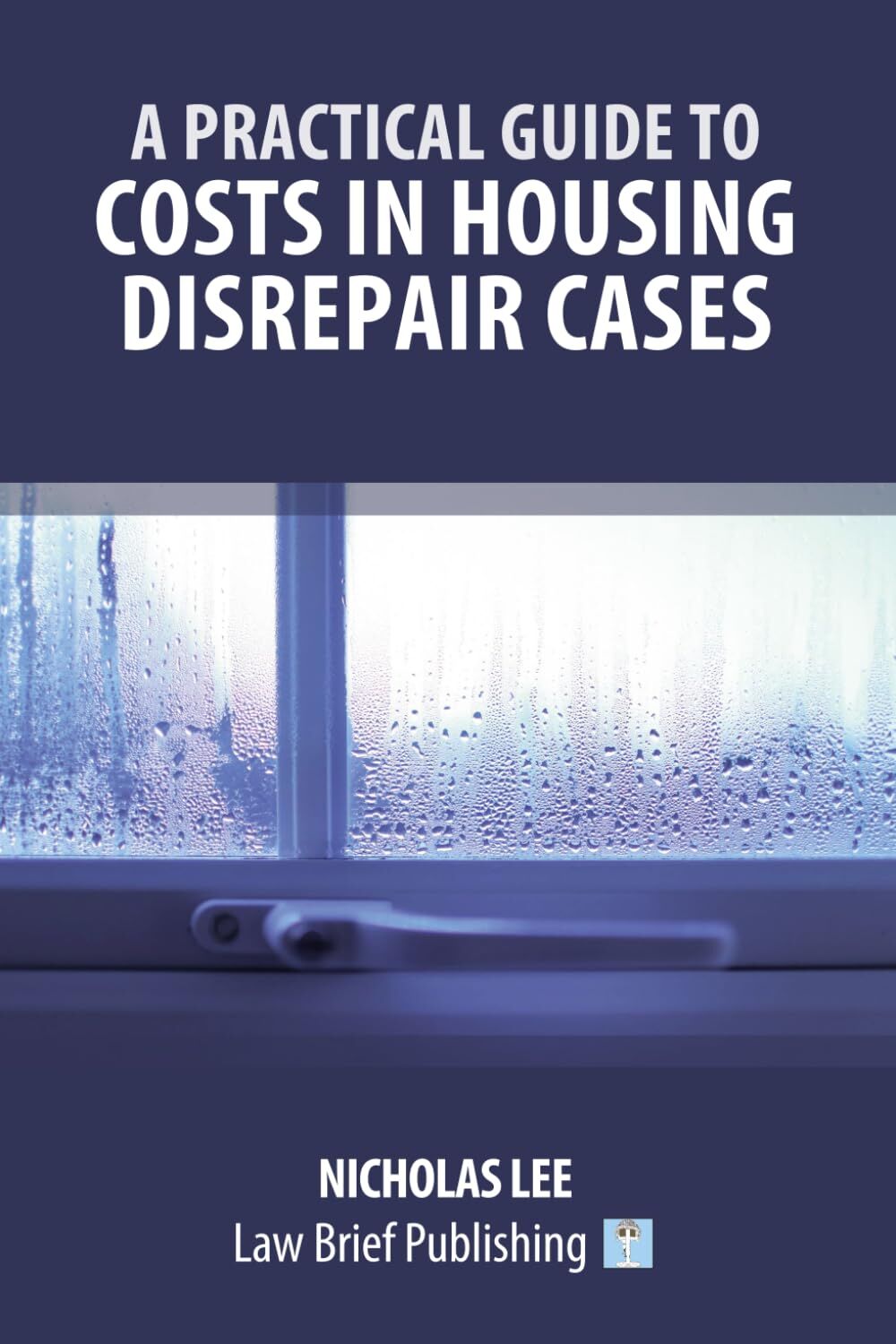 A Practical Guide to Costs in Housing Disrepair Cases