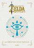The Legend of Zelda - Breath of the Wild: La Création d un Prodige (The Legend of Zelda - Beaux Livres, One-Shot)