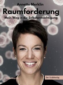 Raumforderung: Mein Weg in die Selbstermächtigung