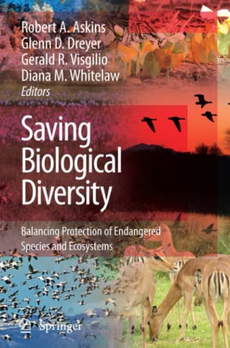 Saving Biological Diversity: Balancing Protection of Endangered Species and Ecosystems