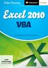 Excel 2010 VBA - Routineaufgaben automatisieren