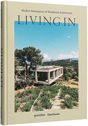 gestalten Living In, Modern Masterpieces Of Residential Architecture