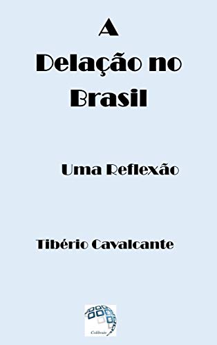 A Dela??o no Brasil - Uma Reflex?o