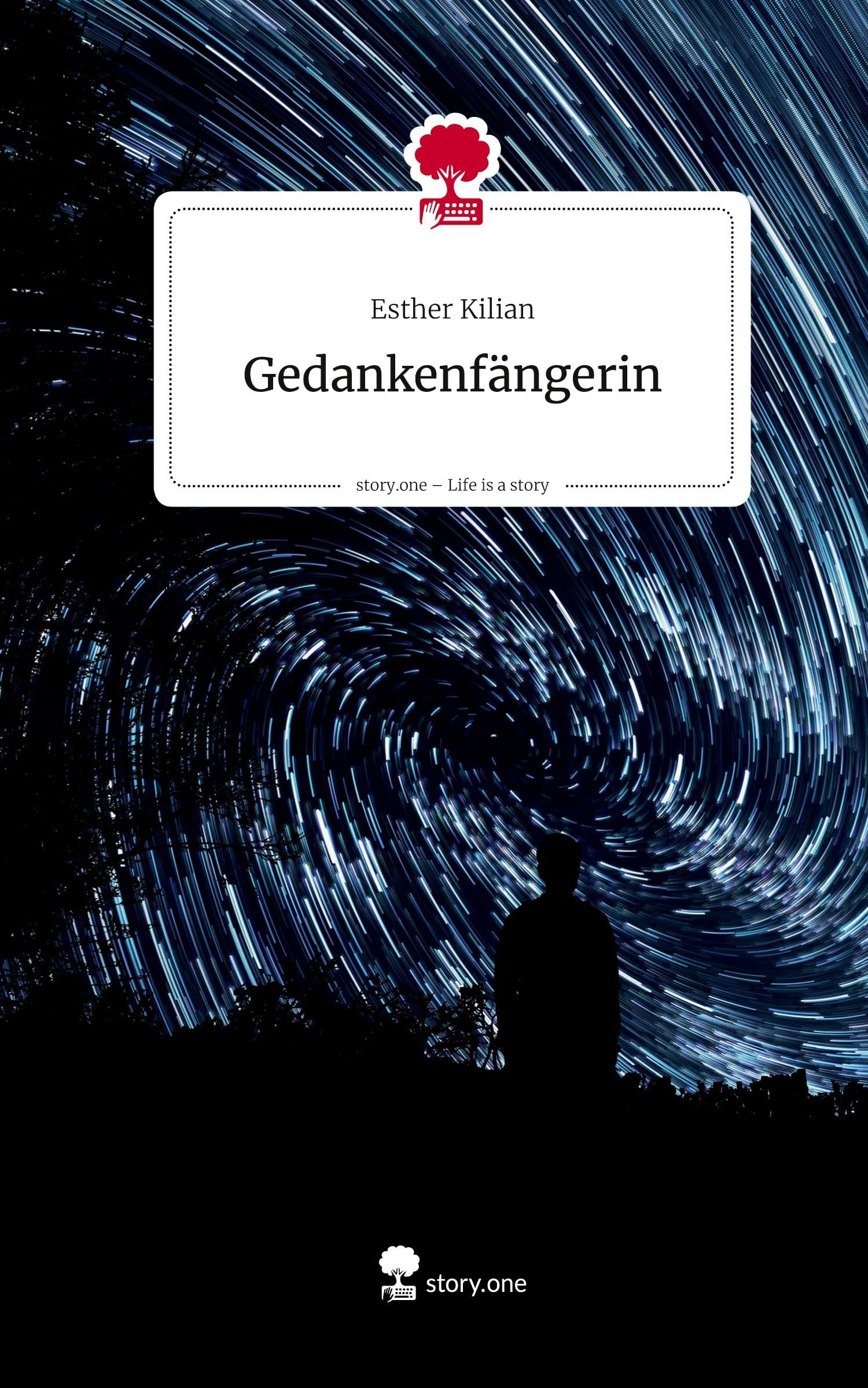 Gedankenfängerin. Life is a Story - story.one