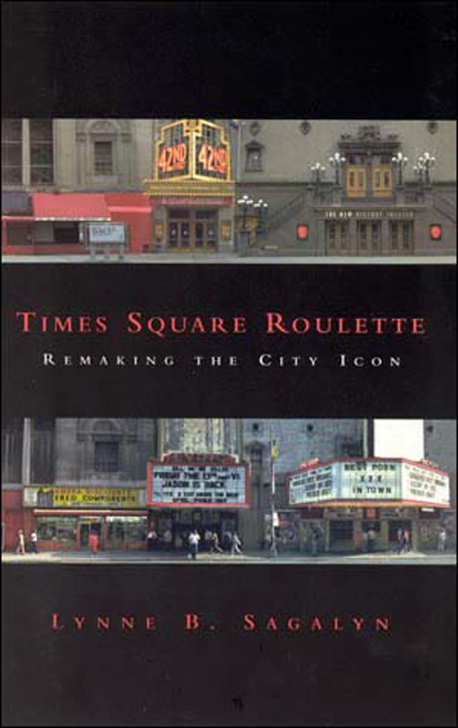 Times Square Roulette: Remaking the City Icon (Mit Press)