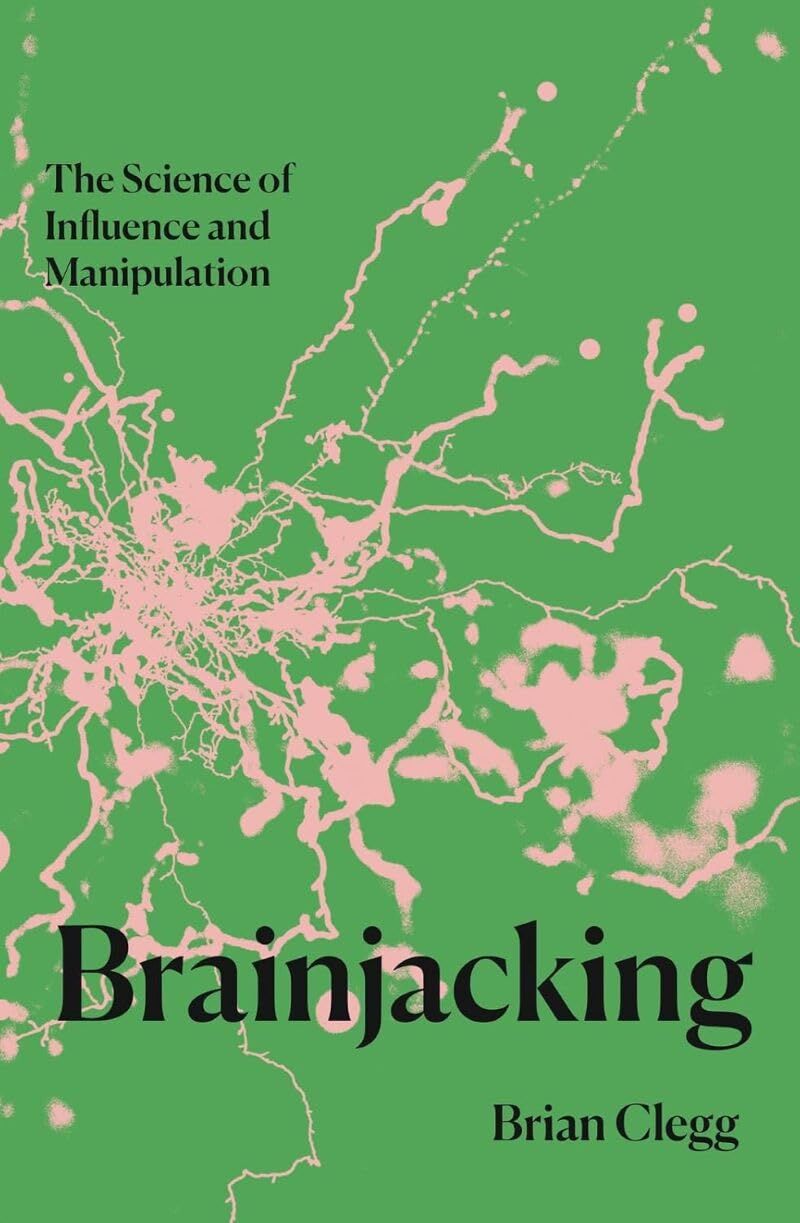 Clegg, Brian: Brainjacking