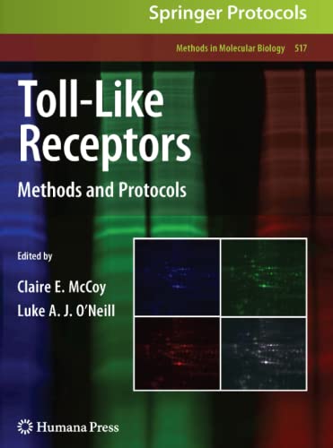 Toll-Like Receptors: Methods and Protocols (Methods in Molecular Biology, Band 517)
