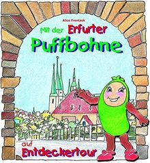 Mit der Erfurter Puffbohne auf Entdeckertour: Kinderstadtführer