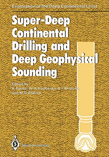 Super-Deep Continental Drilling and Deep Geophysical Sounding (Exploration of the Deep Continental Crust)