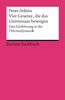 Vier Gesetze, die das Universum bewegen: Eine Einführung in die Thermodynamik (Reclams Universal-Bibliothek)