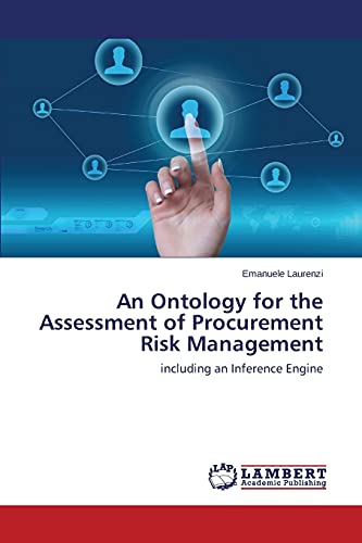 An Ontology for the Assessment of Procurement Risk Management: including an Inference Engine