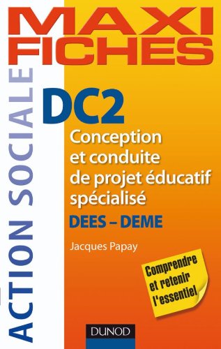 Dc2 Conception Et Conduite De Projet éducatif Spécialisé - Dees, Deme