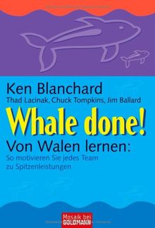 Whale done!  - Von Walen lernen: So motivieren Sie jedes Team zu Spitzenleistungen