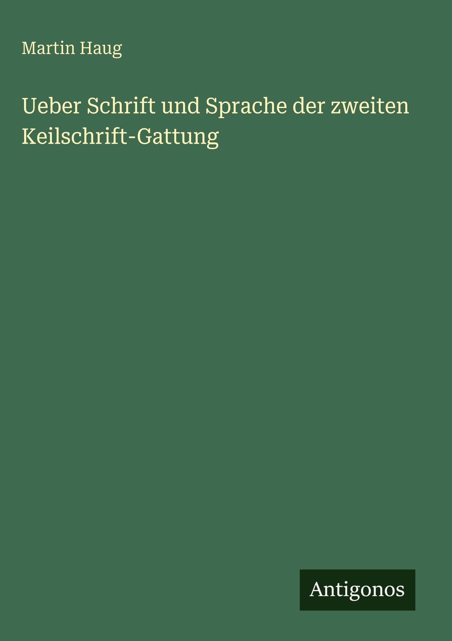 Ueber Schrift und Sprache der zweiten Keilschrift-Gattung