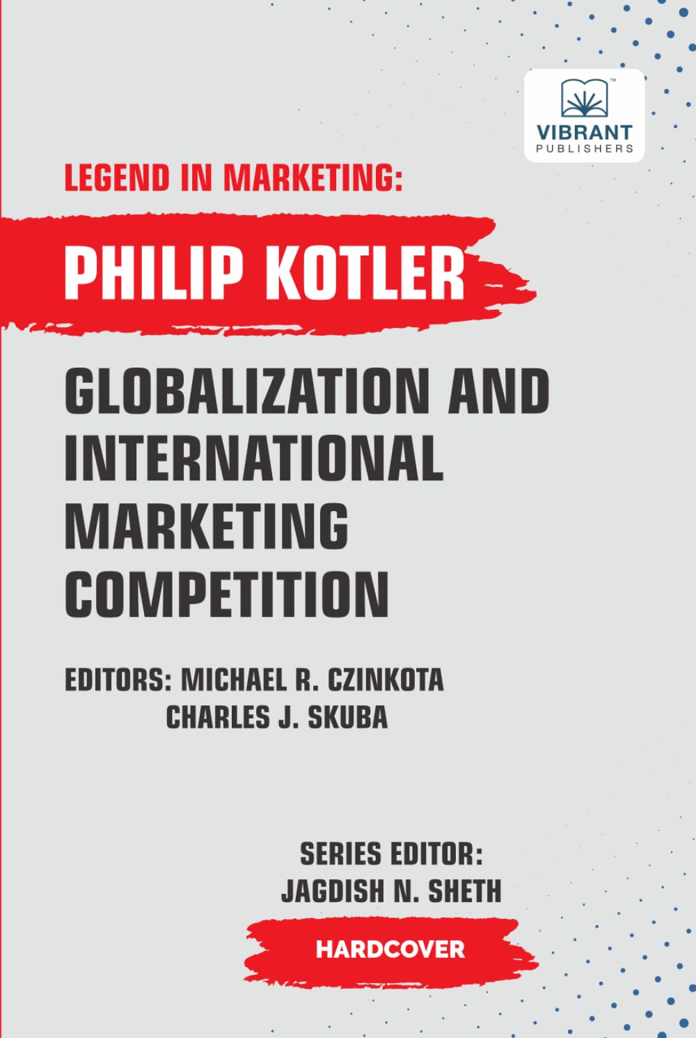 Globalization And International Marketing Competition (Legend in Marketing, Band 6)