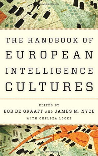 Bob De Graaff Handbook Of European Intelligence Cultures (Security And Professional Intelligence Education)