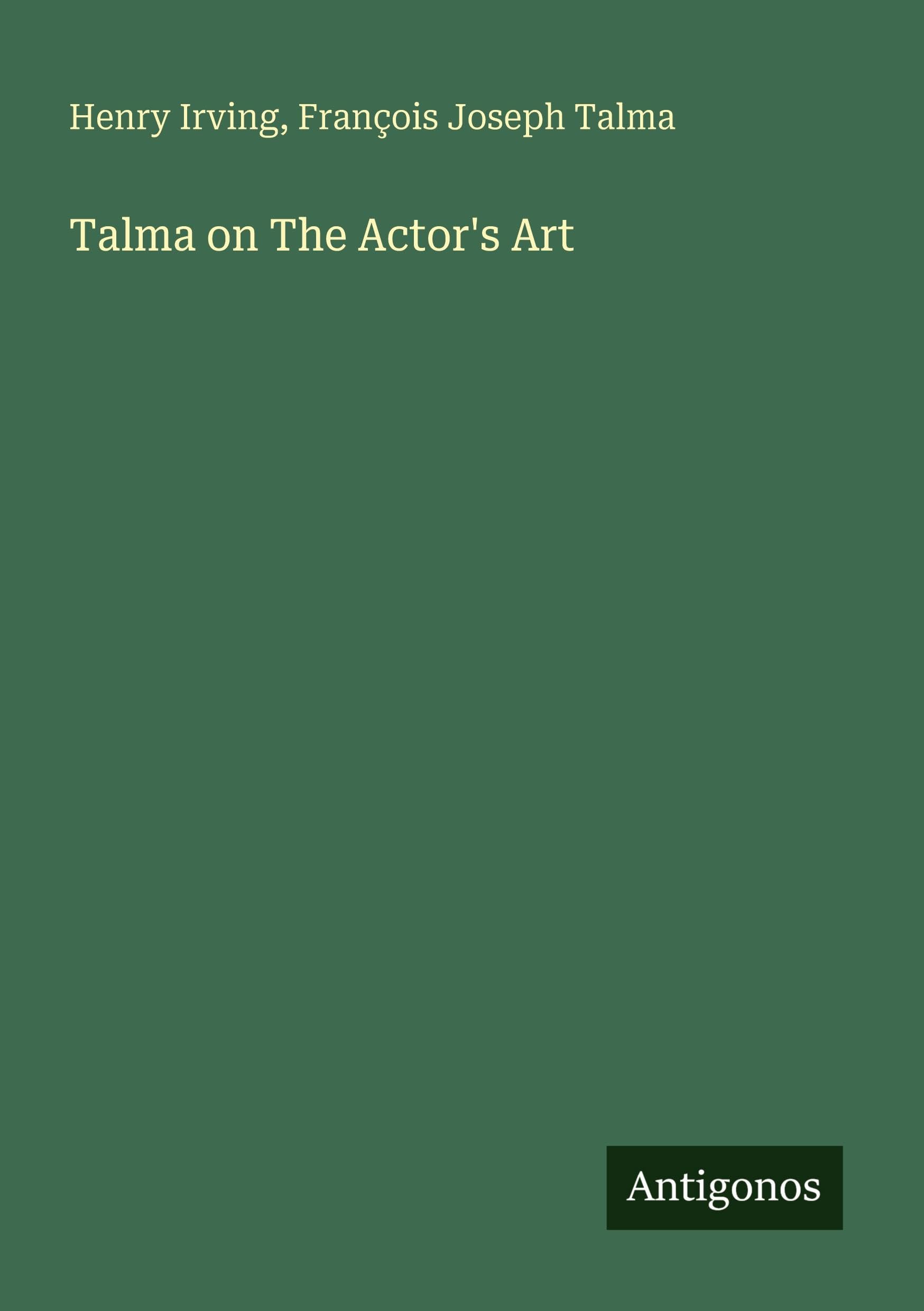 Talma on The Actor's Art