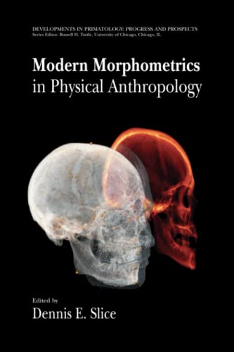 Modern Morphometrics in Physical Anthropology (Developments in Primatology: Progress and Prospects)
