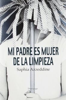 Mi padre es mujer de la limpieza (Narrativa (demipage))