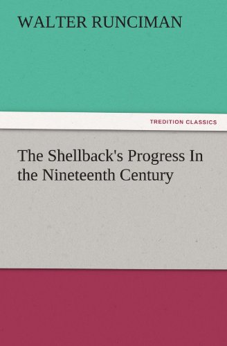 The Shellback's Progress In the Nineteenth Century (TREDITION CLASSICS)