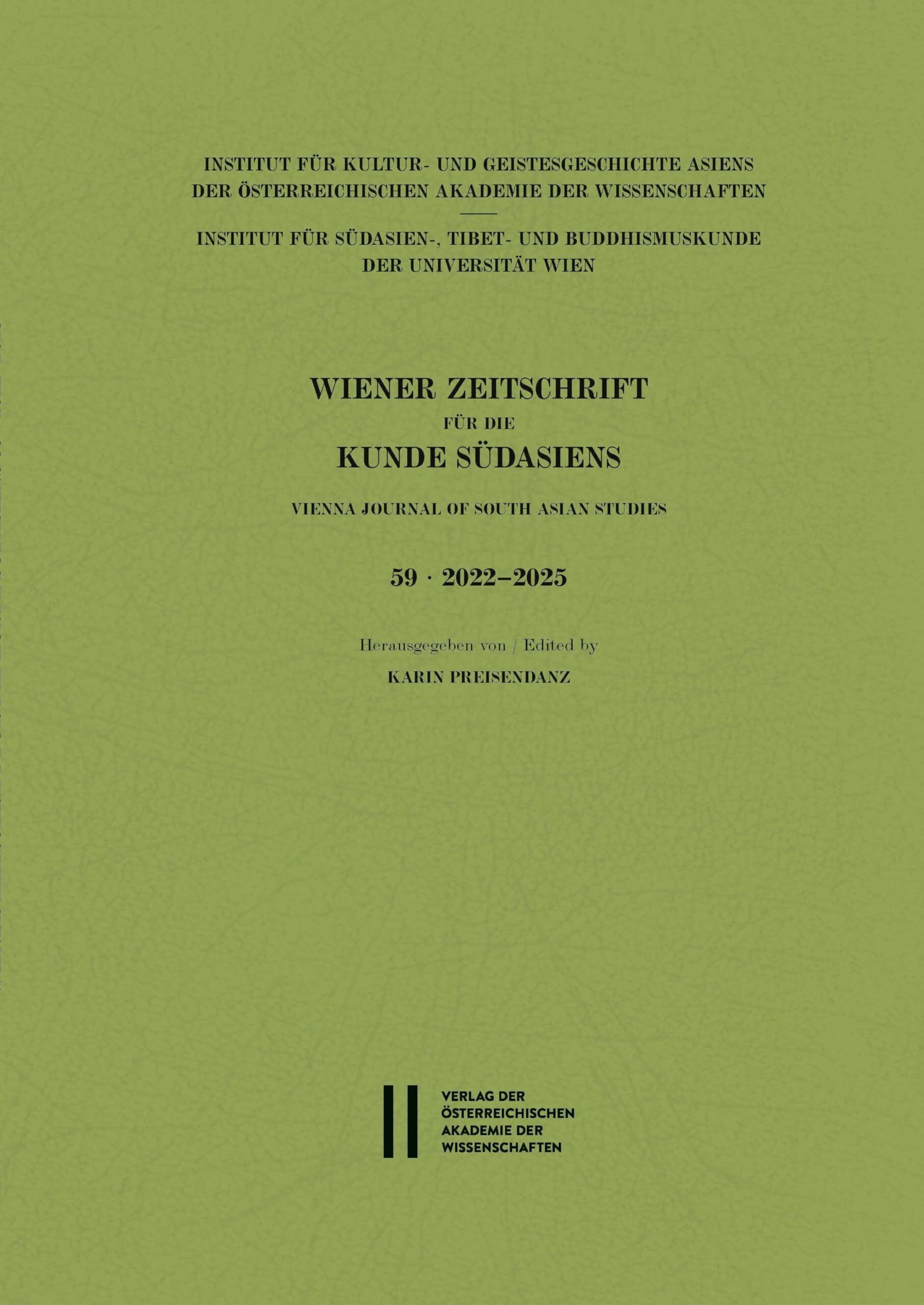 Wiener Zeitschrift für die Kunde Südasiens, Band 59 (2022¿2025) ¿ Vienna Journal of South Asian Studies, Vol. 59 (2022¿2025)