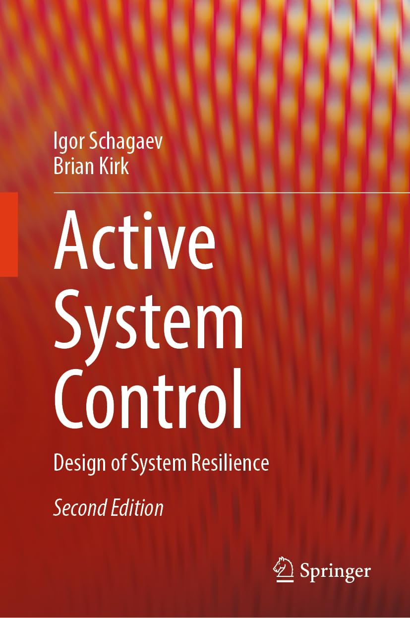 Active System Control: Design of System Resilience