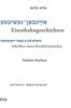 Scholem Alejchem. Eisenbahngeschichten. Schriften eines Handelsreisenden (Jiddistik Edition & Forschung / Yidish oysgabes un forshung / Yiddish Editions & Research, Band 3)