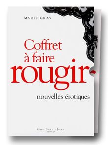 Coffret à faire rougir : En 3 volumes