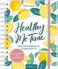 Healthy Me-Time. Mein Mitmachbuch für ein gesundes Ich