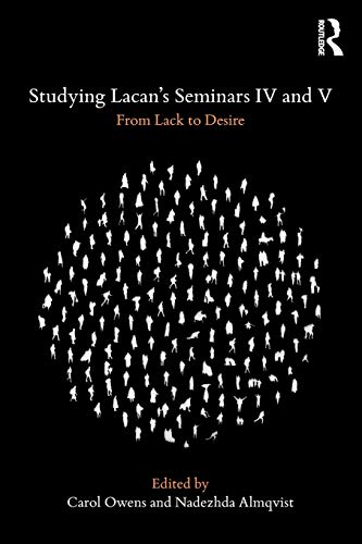 Carol Owens Studying Lacan's Seminars Iv And V
