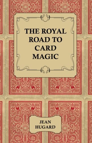 The Royal Road to Card Magic