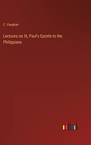 Lectures on St, Paul's Epistle to the Philippians