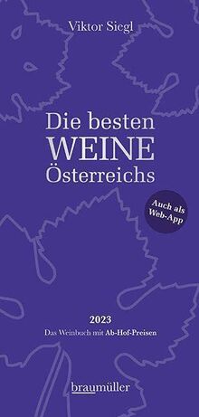 Die besten Weine Österreichs 2023: Das Weinbuch mit Ab-Hof-Preisen