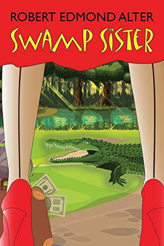 Swamp Sister (Building the Successful Veterinary Practice, Band 1)