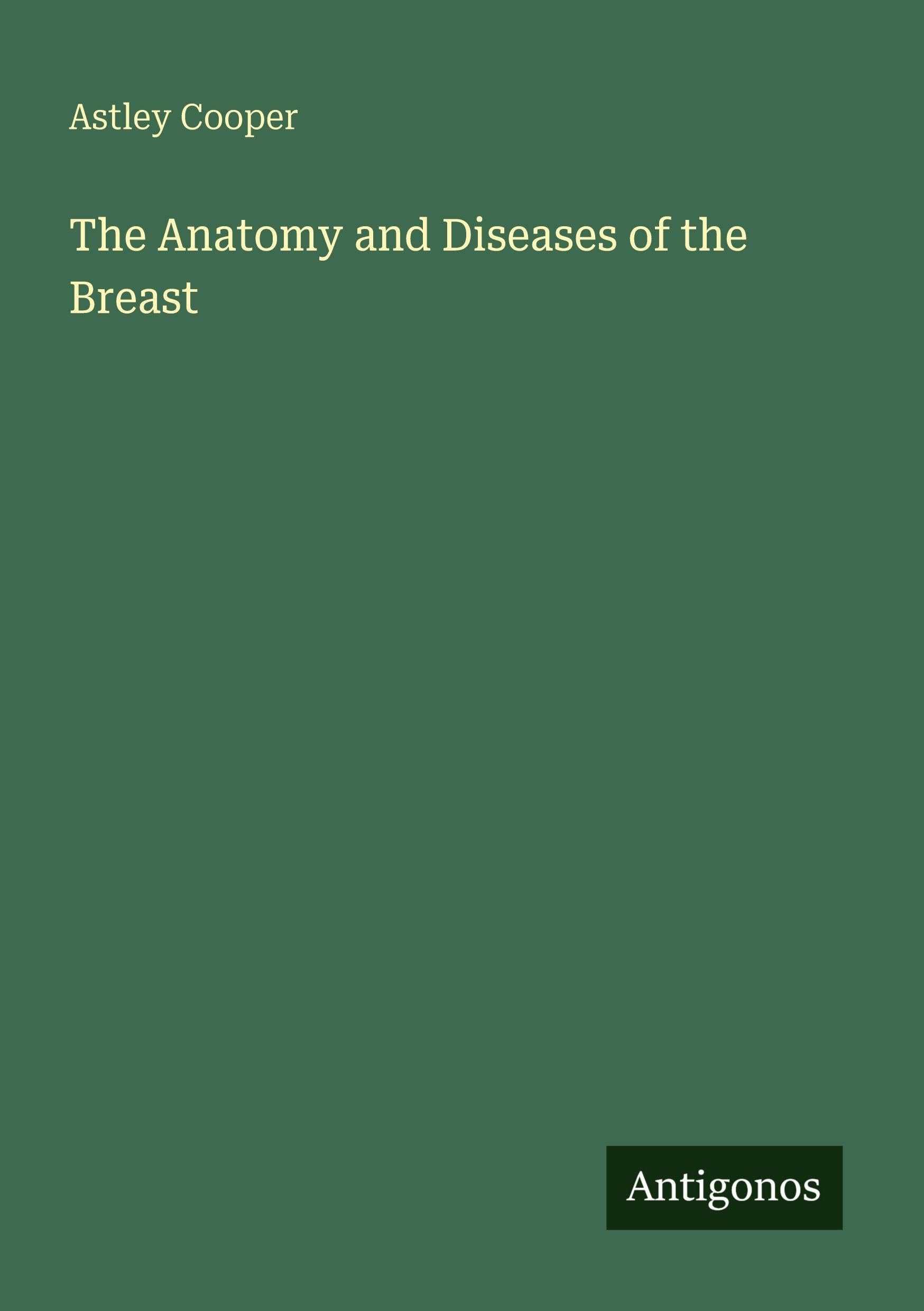 The Anatomy and Diseases of the Breast
