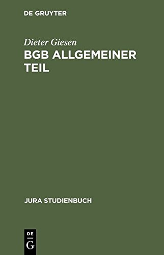 BGB Allgemeiner Teil: Rechtsgeschäftslehre (Jura Studienbuch)