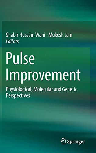 Pulse Improvement: Physiological, Molecular and Genetic Perspectives