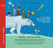 Apfel, Nuss und Schneeballschlacht: Geschichten, Lieder und Gedichte