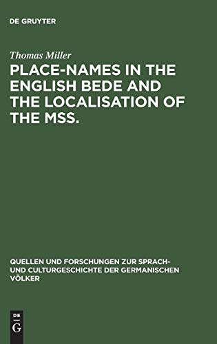 Place-names in the English Bede and the localisation of the mss. (Quellen und Forschungen zur Sprach- und Culturgeschichte der germanischen Völker, 78, Band 78)