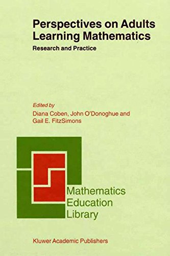 Perspectives on Adults Learning Mathematics: Research and Practice (Mathematics Education Library, Band 21)